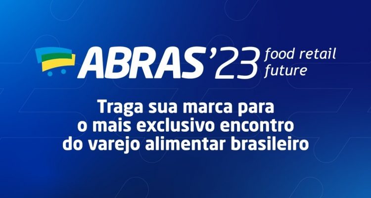 ABRAS 23’ – Food Retail Future nos dias 18 e 19 de setembro, no Royal Palm Plaza Resort em Campinas – SP