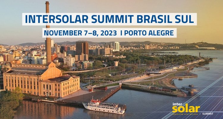 Intersolar Summit Brasil Sul nos dias 07 e 08.11.23 no Centro de Eventos da FIERGS em Porto Alegre